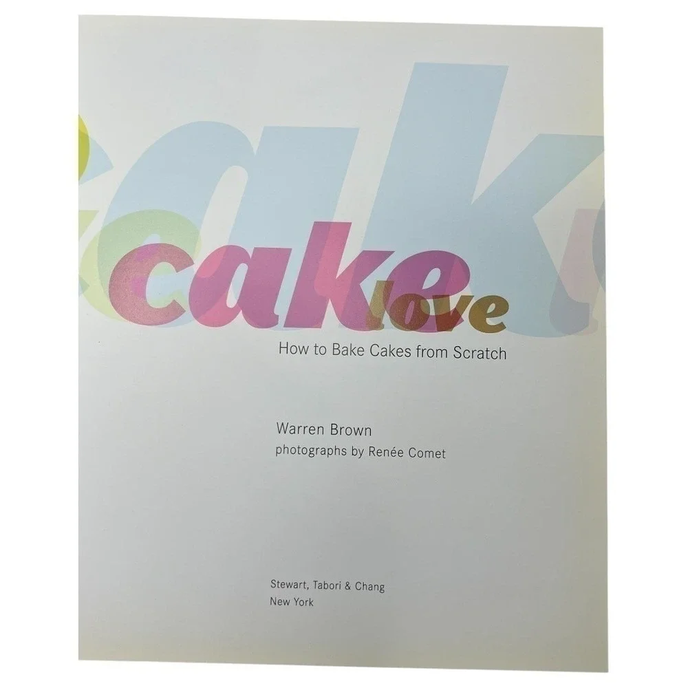 CakeLove How to Bake Cakes from Scratch Warren Brown Hardcover Pink Cookbook